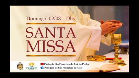 SANTA MISSA 18º Domingo do Tempo Comum YouTube