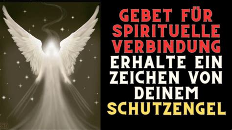 Gebet für Spirituelle Verbindung Erhalte ein Zeichen von Deinem