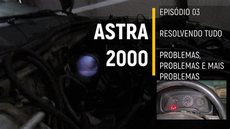 Astra Do Leil O Uma Hora De Problemas Problemas E Mais