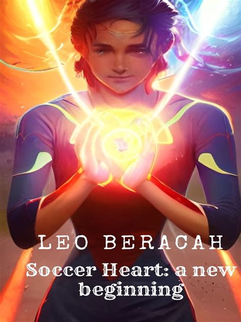 Soccer Heart A New Beginning Novel Read Free Webnovel