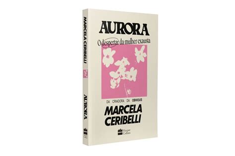 Aurora O Despertar Da Mulher Exausta Livraria