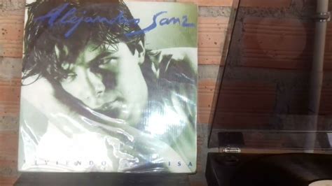 Pisando Fuerte Alejandro Sanz Vinilo YouTube