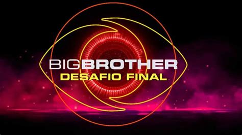 Saiba Quem Foi Expulso Do Big Brother Desafio Final Quinto Canal