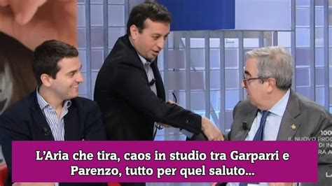 Laria Che Tira Caos In Studio Tra Garparri E Parenzo Tutto Per Quel