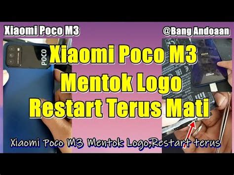 Poco M3 Restart Terus Poco M3 Mentok Logo Poco M3 Hidup Mati Pocom3