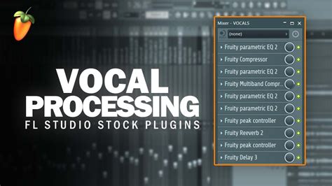 How To Process Vocals With FL Studio Stock Plugins YouTube