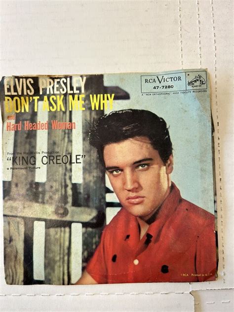 ELVIS PRESLEY HARD HEADED WOMAN DONT ASK WHY 45 RPM RECORD FROM KING