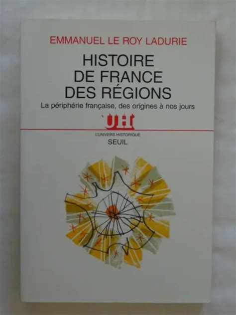 Histoire De France Des R Gions La P Riph Rie Fran Aise Des Origines A