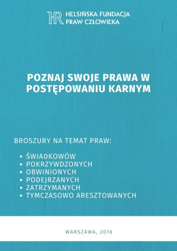 Poznaj Swoje Prawa W Post Powaniu Karnym Helsi Ska Fundacja Praw