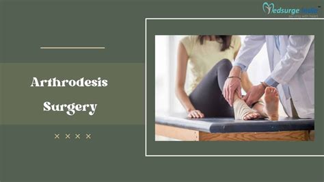 Arthrodesis Surgery Cost In India Types Procedure Medsurge India