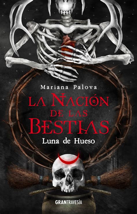 Nación de las bestias 3 La Luna de hueso Editorial Océano