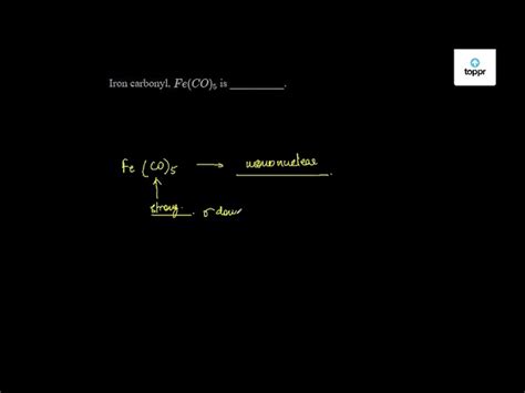 Iron Carbonyl Fe Co Is Chemistry Questions