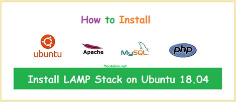 How To Install LAMP Stack On Ubuntu 18 04 TecAdmin