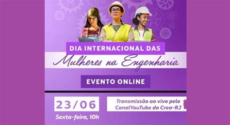 Crea Rj Celebra O Dia Internacional Das Mulheres Na Engenharia De