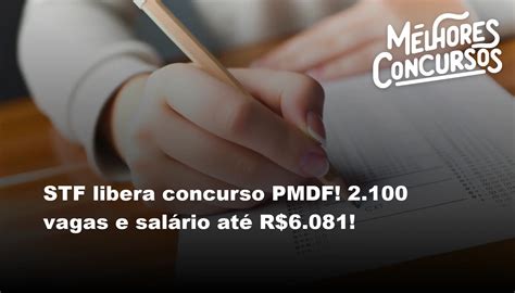 Stf Libera Concurso Pmdf Vagas E Sal Rio At R