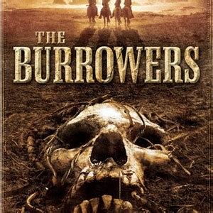 The Burrowers (2008) - Rotten Tomatoes