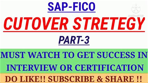 Sap Fico Cutover Strategy Part 3 Cutover Strategy In Sap Sap Certification Tutorial Sapfi