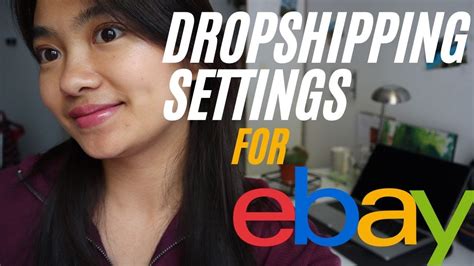 Best Ebay Settings For Drop Shipping How To Setup An Ebay Account For