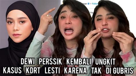 Dewi Perssik Ungkit Kembali Kasus Kdrt Lesti Setelah Tak Di Gubris