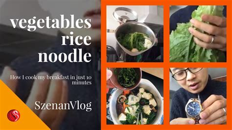 How I Cook My Breakfast In Just Minutes Vegetables Rice Noodle