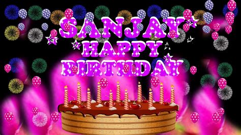 Sanjay Happy Birthday To You Youtube