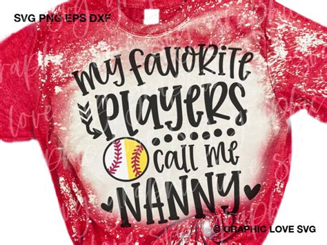 Softball And Baseball Nanny Svg My Favorite Players Call Me Etsy