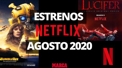 Estrenos De Netflix En Agosto 2020 La Monja Bumblebee Y La Quinta