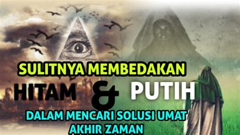 Hati Hati Sulitnya Membedakan Antara Hitam Putih Dalam Mencari