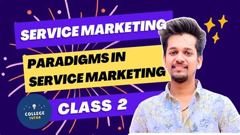 Paradigms In Service Marketing Class 2 Youtube