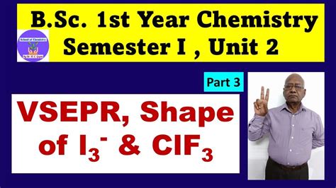 VSEPR, Shape of I3- & ClF3 Molecules I Part 3 I BSc 1st Year Semester 1 Unit 2 I Dr. H C Gupta ...