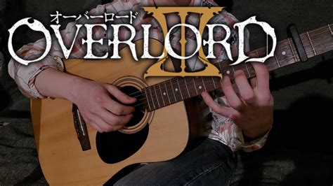 Overlord Op Voracity By Myth Roid Fingerstyle Guitar Cover