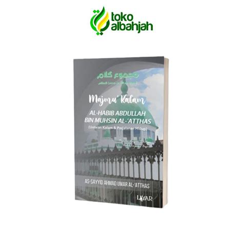 Jual Majmu Kalam Al Habib Abdullah Bin Muhsin Al Atthas Majmu Kalam