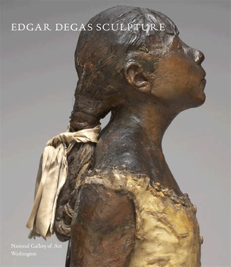 Edgar Degas Sculpture | Princeton University Press