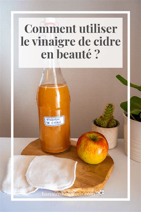 Comment Utiliser Le Vinaigre De Cidre En Beaut Le Vinaigre De