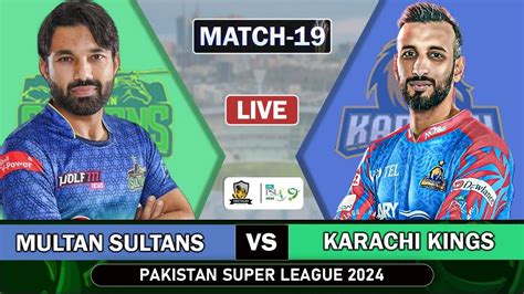 PSL 9 LIVE Multan Sultans Vs Karachi Kings 19th MATCH Live Score MS