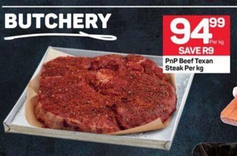 Pnp Beef Texan Steak Offer At Pick N Pay