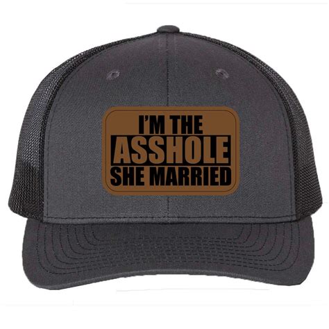 Im The Asshole She Married Vegan Leather Patch Hat Richardson 112