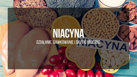 Niacyna witamina B3 działanie dawkowanie i skutki uboczne