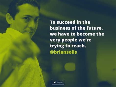 10 Brian Solis Quotes By Prezly