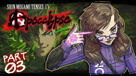 SMT IV Apocalypse First Playthrough Part 3 YouTube