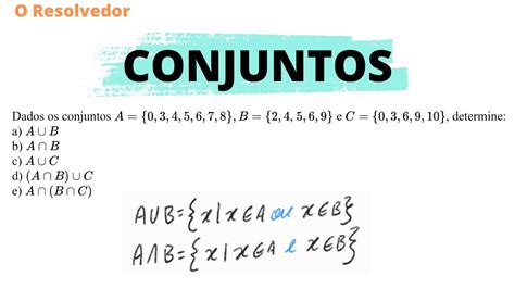 Dados Os Conjuntos A 0 3 4 5 6 7 8 B 2 4 5 6 9 E C