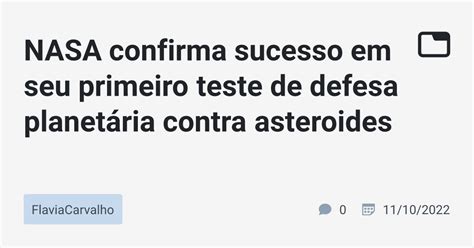 NASA confirma sucesso em seu primeiro teste de defesa planetária contra