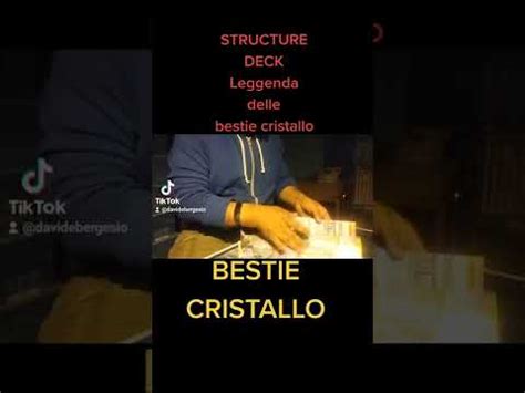 SBUSTATA Del STRUCTURE DECK Leggenda Delle Bestie Cristallo YouTube