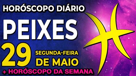 𝐒𝐄 𝐏𝐑𝐄𝐏𝐀𝐑𝐄 𝐏𝐀𝐑𝐀 𝐎 𝐐𝐔𝐄 𝐕𝐄𝐌 𝐏𝐀𝐑𝐀 𝐕𝐎𝐂ÊPeixes segunda dia 29 de Maio