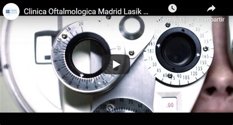 Nuevo Vídeo De La Clinica Oftalmologica Madrid Lasik Center