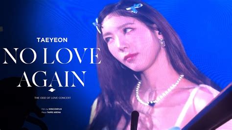 Taeyeon No Love Again K L The Odd Of Love Concert In Taipei Youtube