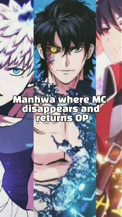 Manhwa Where Mc Disappears And Return Op Manhwaworlds Manhua Manhwa Manhuarecommendation