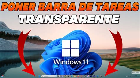 Como Poner La Barra De Tareas Transparente En Windows Youtube