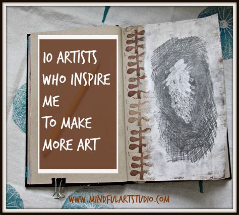 10 Artists Who Inspire Me to Make More Art