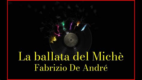 Fabrizio De Andr La Ballata Del Mich Lyrics Karaoke Youtube